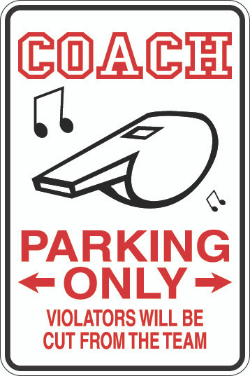 Coach Parking Only Sign