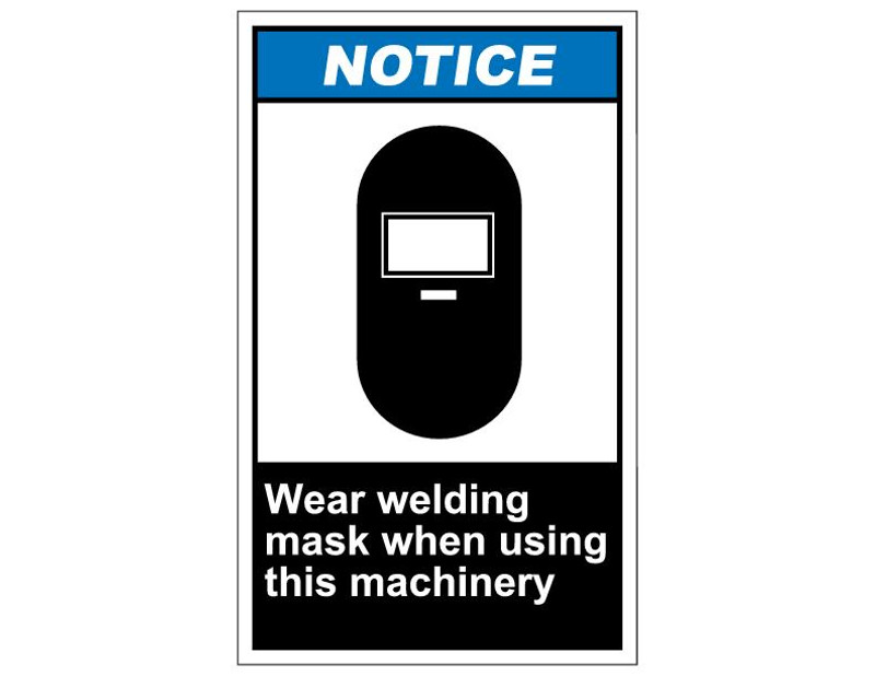 ANSI Notice Wear A Welding Mask When Using This Machine