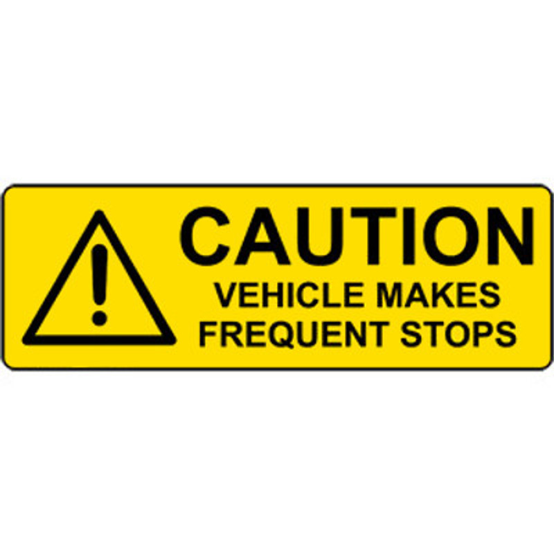 Caution Vehicle Makes Frequent Stops