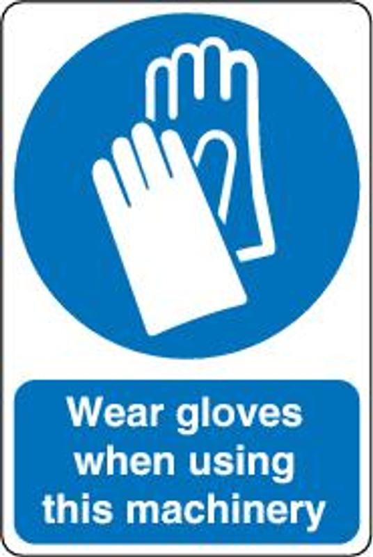 Wear Gloves When Using This Machinery