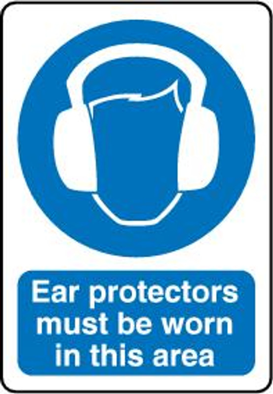Ear Protectors Must Be Worn In This Area
