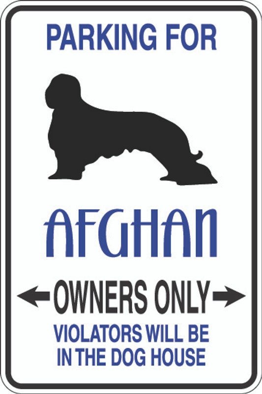 Parking For Afghan Owners Only Sign