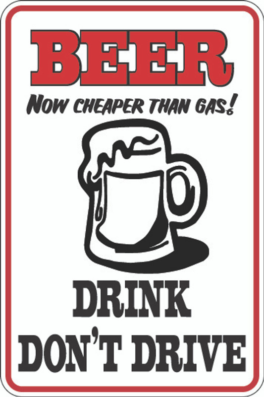 Beer Now Cheaper Than Gas Sign