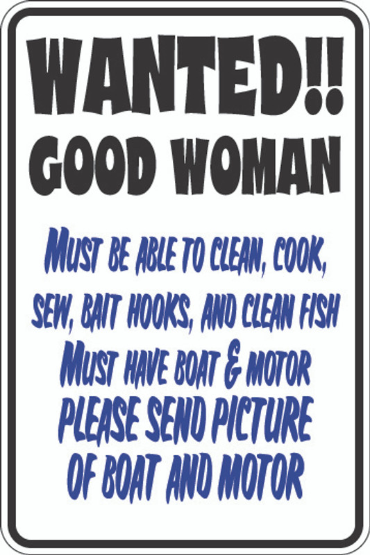 Wanted Good Woman Sign