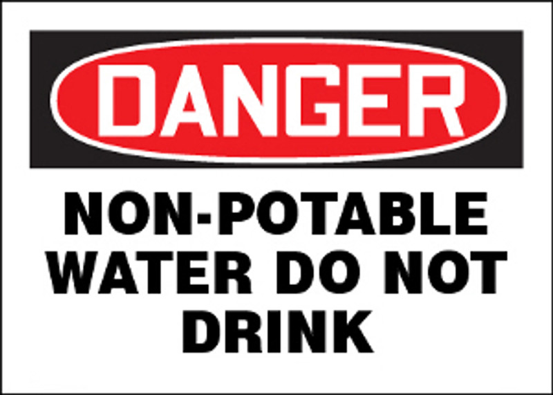 Danger Non-Potable Water Do Not Drink Sign