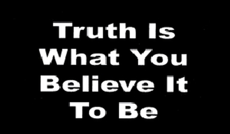 "Truth Is What You Believe It To Be" Bumper Sticker