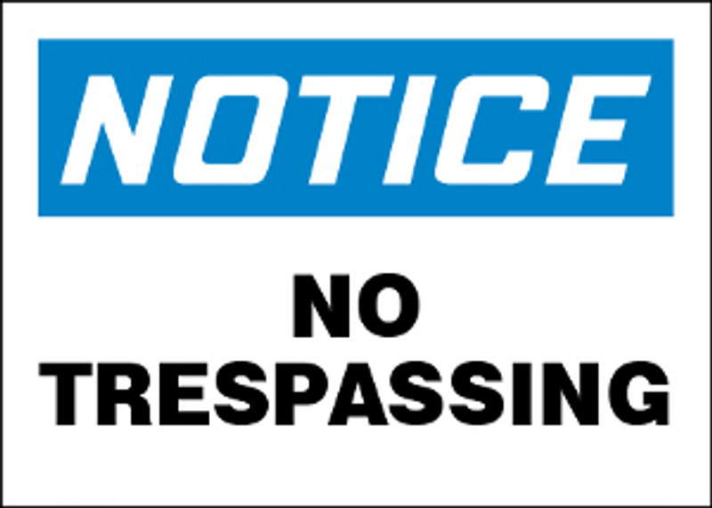 Notice No Trespassing Sign