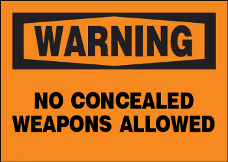 Warning No Concealed Weapons Allowed