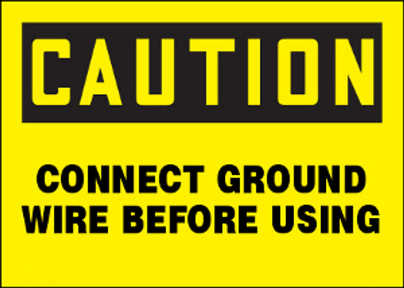 Caution Connect Ground Wire Before Using Aluminum Sign