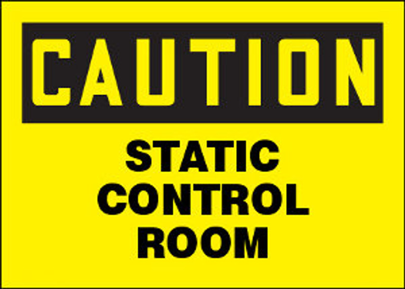 Caution Static Control Room Aluminum Sign