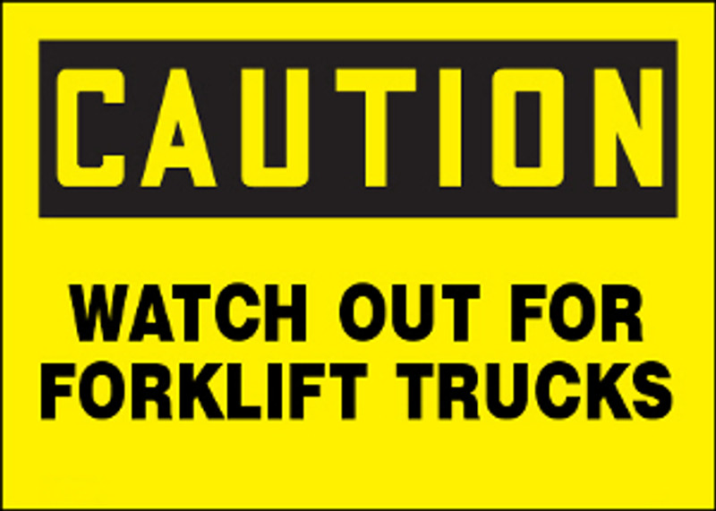 Caution Watch Out For Forklift Trucks Aluminum Sign