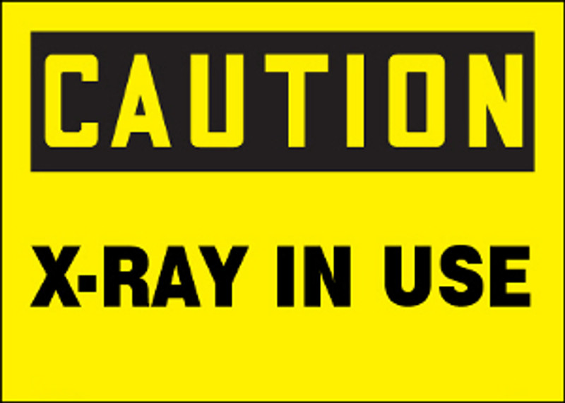 Caution X-Ray In Use Aluminum Sign