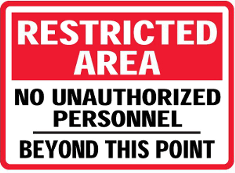 Restricted Area - No Unauthorized Personnel - Beyond This Point Aluminum Sign