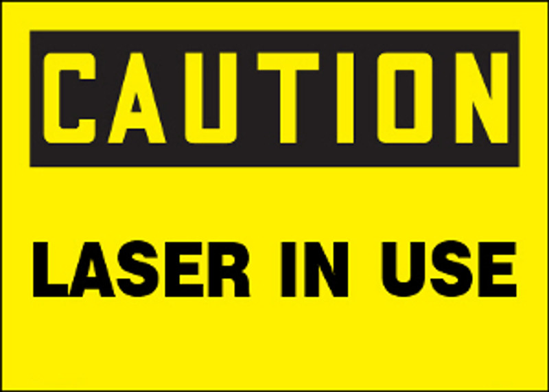 Caution Laser In Use Aluminum Sign