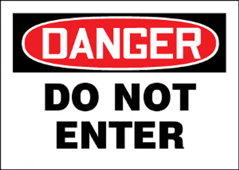 Danger Do Not Enter Sign