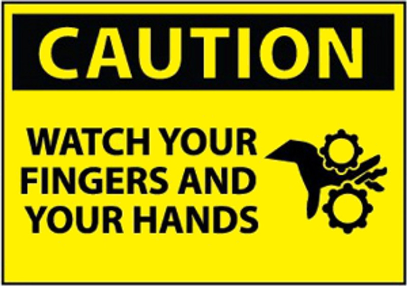 Caution Watch Your Fingers and Hands Sign