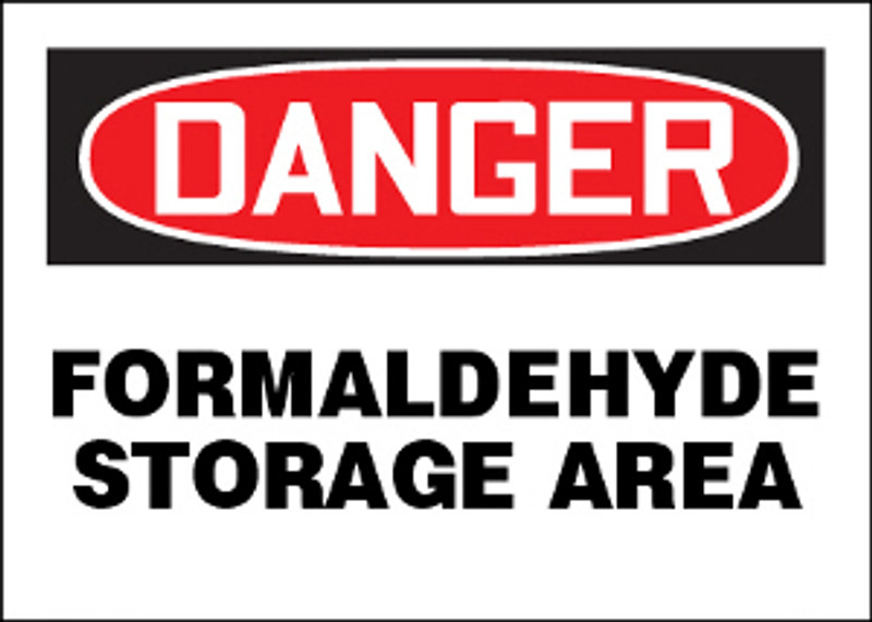 Danger Formaldehyde Storage Area Sign