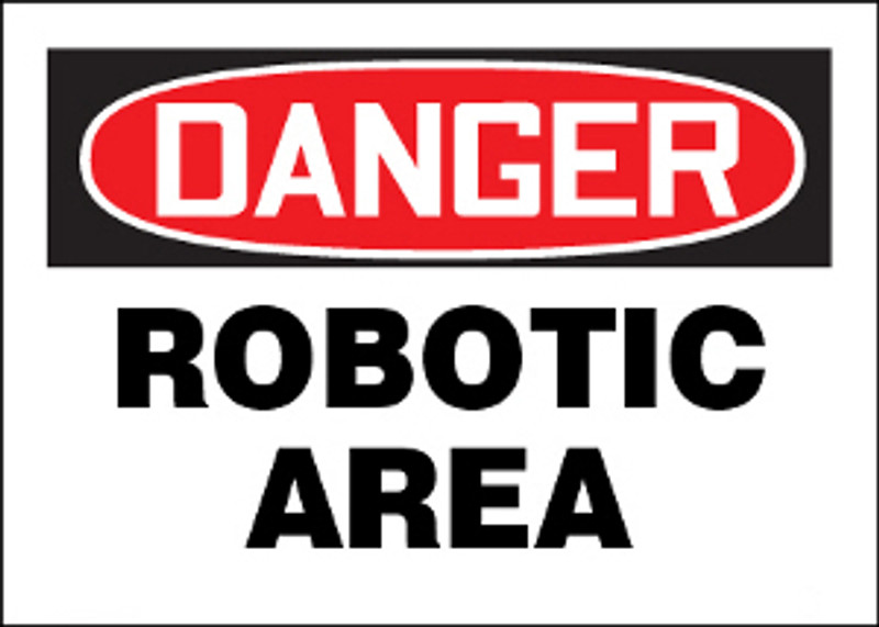 Danger Robotic Area Sign