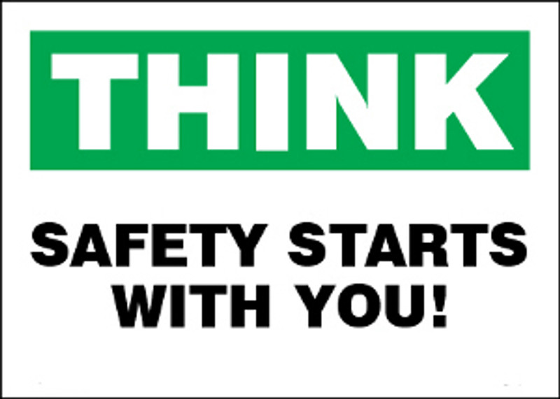 Think Safety Starts With You Sign