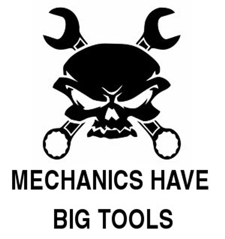 Mechanic Have Big Tools Decal