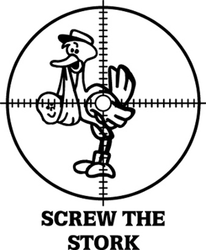 Screw The Stork Hunting Decal