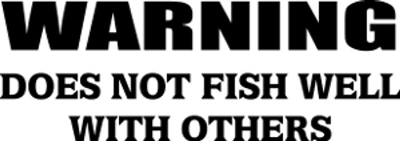 Does Not Fish Well With Others Decal