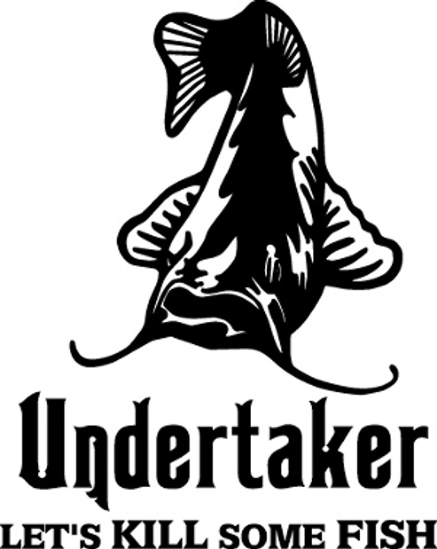 Undertaker Let's Kill Some Fish Decal
