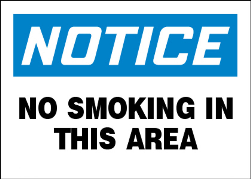 Notice No Smoking In This Area Sign
