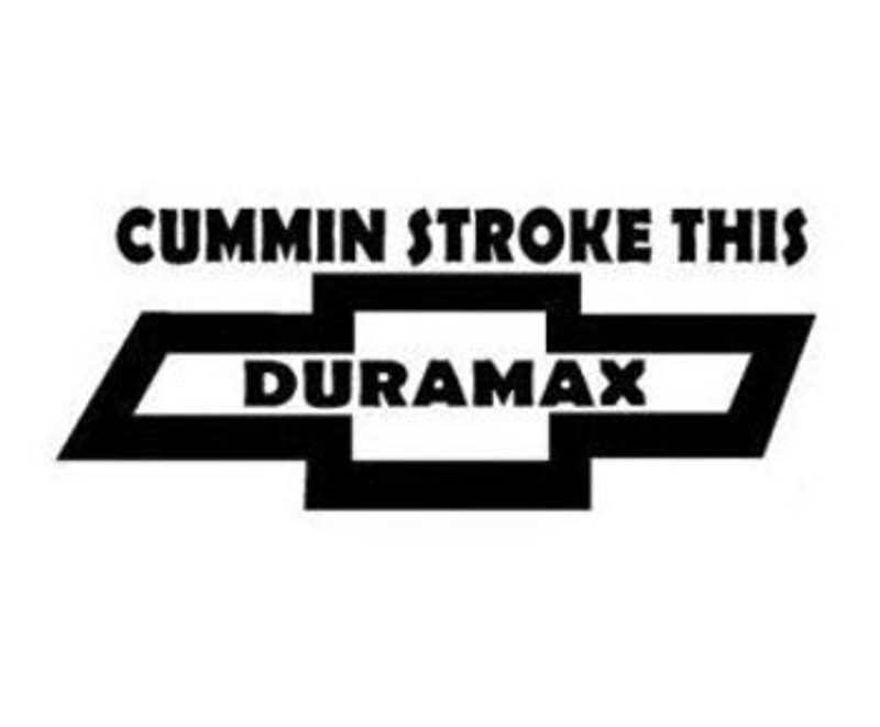 Chevy Cummin Stroke This Duramax Decal