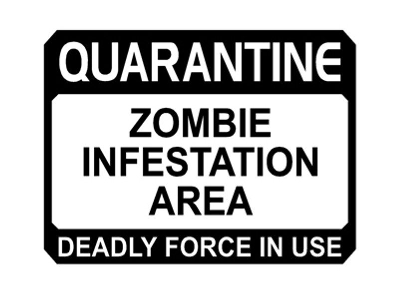 Quarantine Zombie Infestation Area Decal