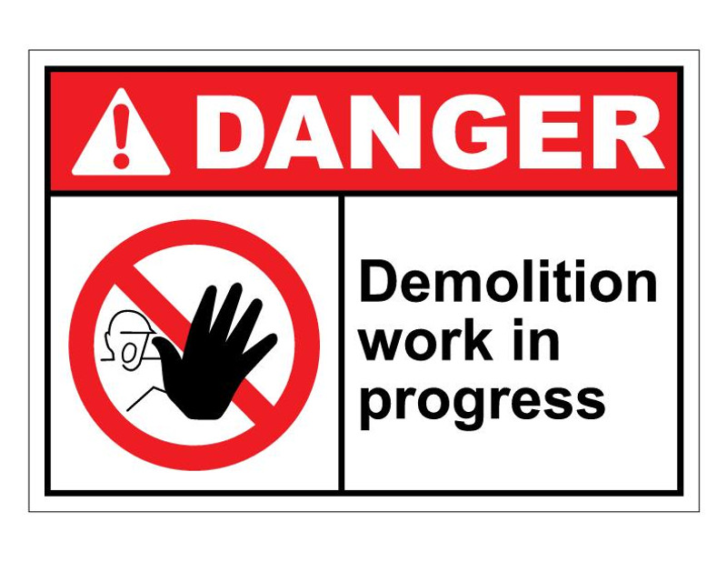 ANSI Danger Demolition Work In Progress