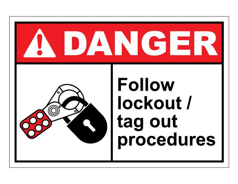 ANSI Danger Follow Lock Out Tag Out Procedures