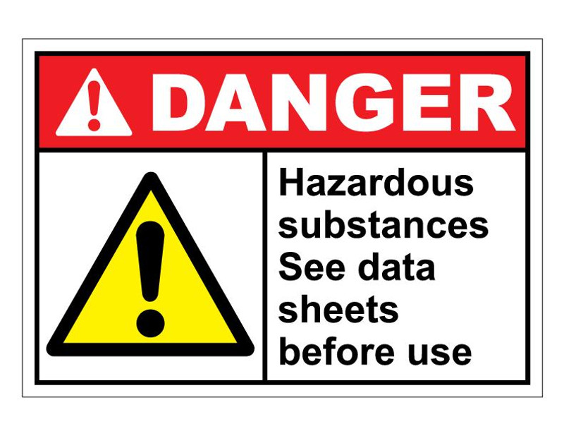 ANSI Danger Hazardous Substances See Data Sheet Before Use