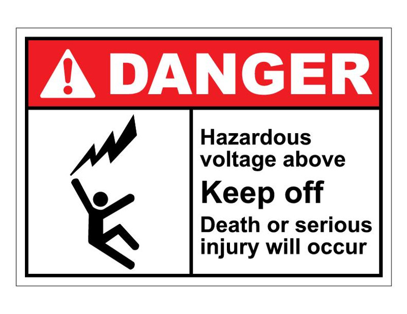 ANSI Danger Hazardous Voltage Above Keep Off