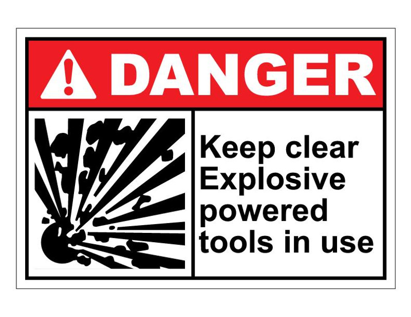 ANSI Danger Keep Clear Explosive Powered Tools In Use