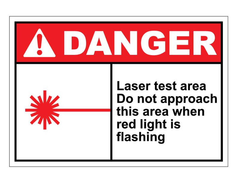 ANSI Danger Laser Test Area Do Not Approach This Area When Red Light Is Flashing