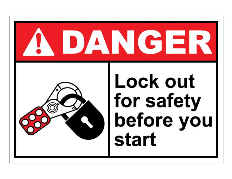 ANSI Danger Lock Out For Safety Before You Start