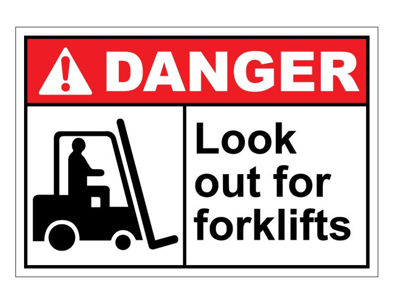 ANSI Danger Look Out For Forklifts