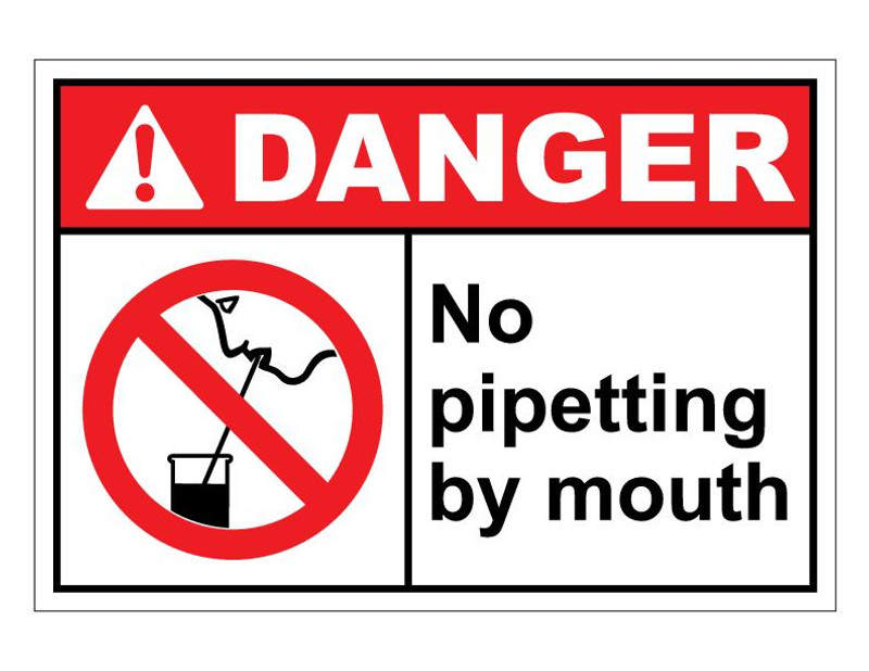 ANSI Danger No Pipetting By Mouth