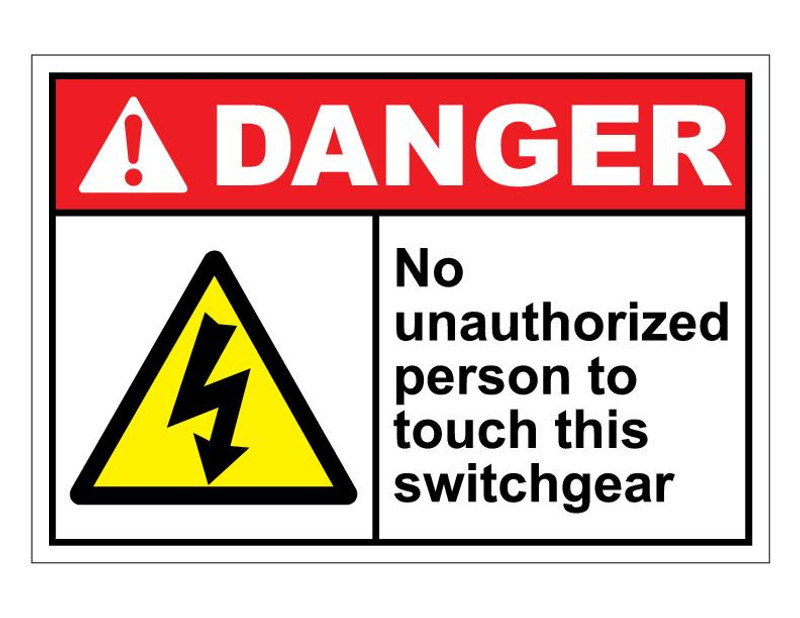 ANSI Danger No Unauthorized Person To Touch This Switchgear