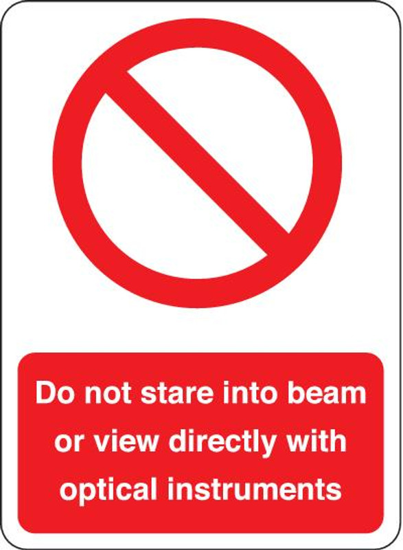 Do Not Stare Into Beam Or View Directly With Optical Instruments