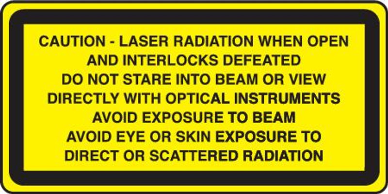 Caution Laser Radiation When Open And Interlocks Defeated...