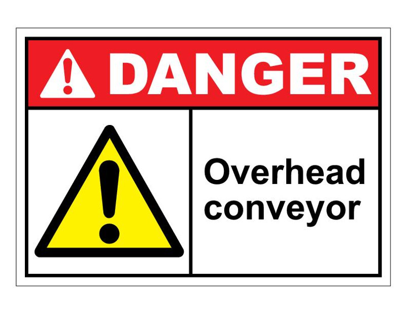 ANSI Danger Overhead Conveyer