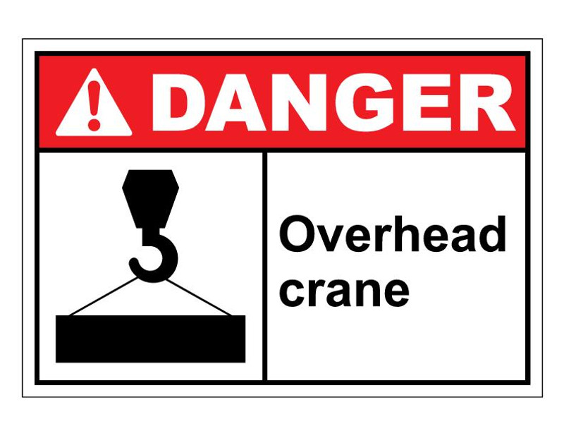 ANSI Danger Overhead Crane