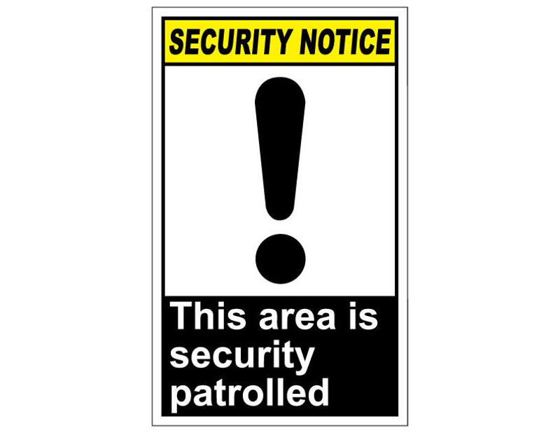 ANSI Security Notice This Area Is Security Patrolled
