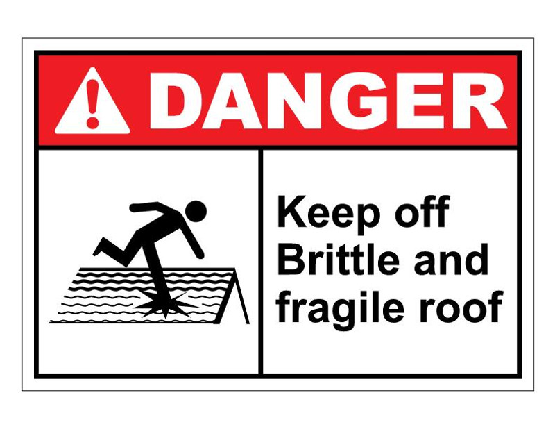 ANSI Danger Keep Off Brittle And Fragile Roof