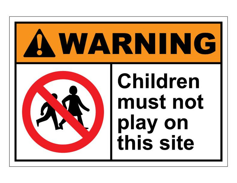 ANSI Warning Children Must Not Play On This Site