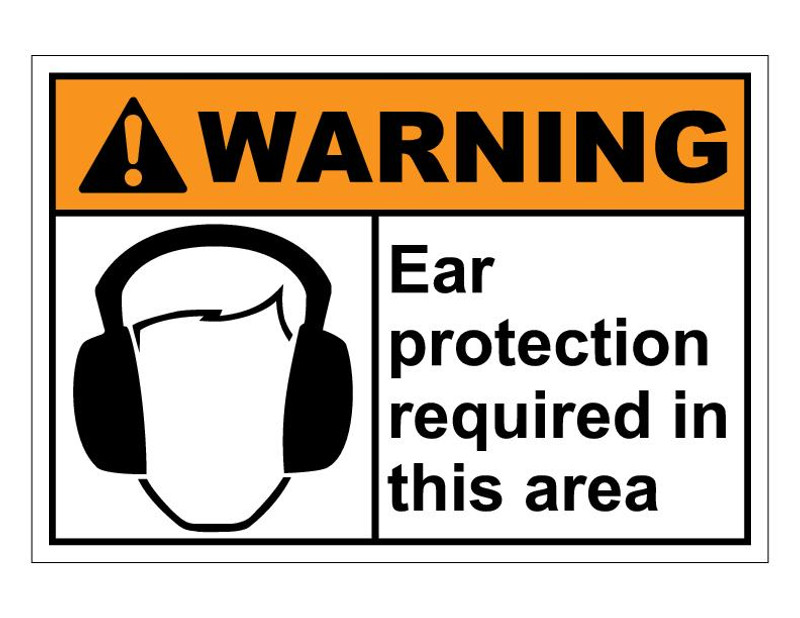 ANSI Warning Ear Protection Required In This Area