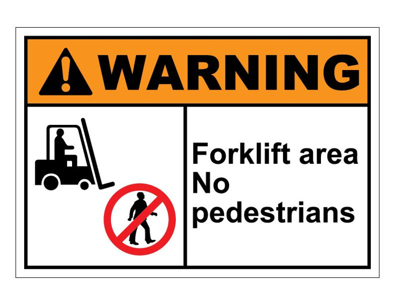 ANSI Warning Forklift Area No Pedestrians