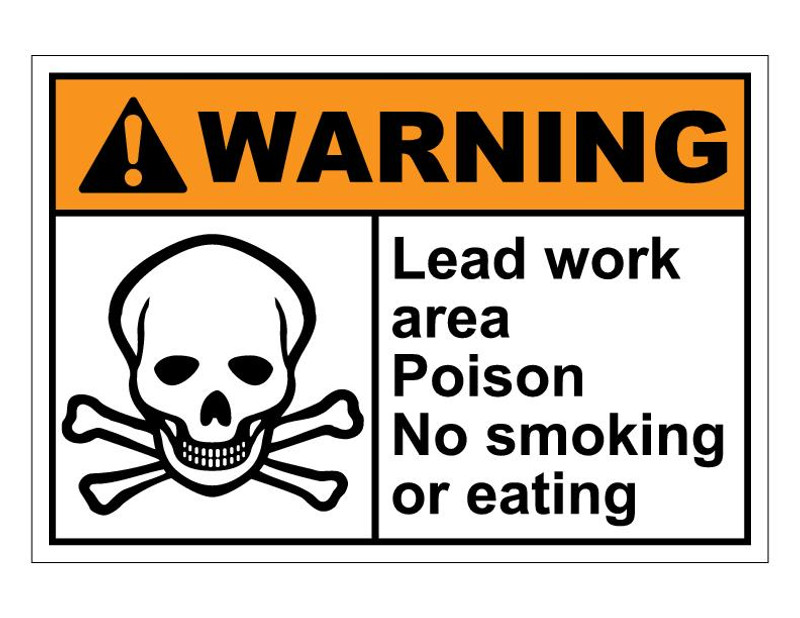 ANSI Warning Lead Work Area Poison No Smoking Or Eating